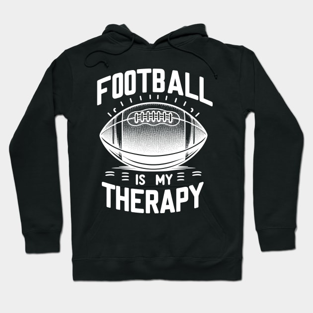 Football is my Therapy Hoodie by Francois Ringuette